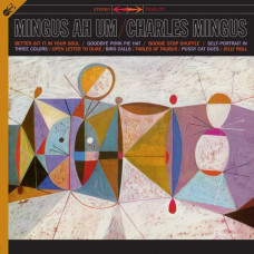 Charles Mingus - Mingus Ah Um (180g)