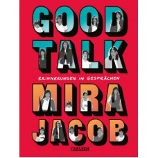 Mira Jacob - Good Talk
