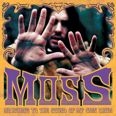 MoSS - Marching To The Sound Of My Own Drum