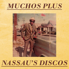 Mucho Plus - Nassau's Discos
