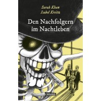 Isabel Kreitz - Den Nachfolgern im Nachtleben