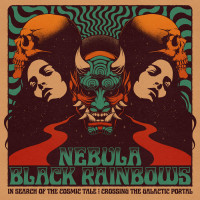 Nebula / Black Rainbows - In Search Of The Cosmic Tale - Crossing The Galactic Portal