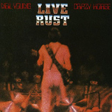 Neil Young / Crazy Horse ‎- Live Rust