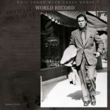Neil Young / Crazy Horse - World Record