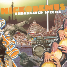 Nickodemus - Endangered Species