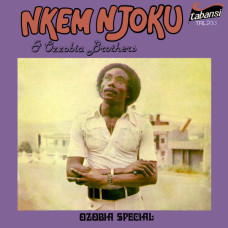 Nkem Njoku and Ozzobia Brothers - Ozobia Special