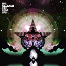 Noel Gallagher's High Flying Birds - Black Star Dancing