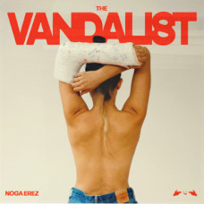 Noga Erez - The Vandalist