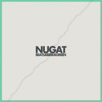 Nugat - Beats x Beer x Green