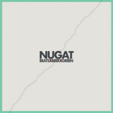 Nugat - Beats x Beer x Green