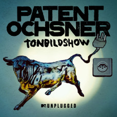 Patent Ochsner - Tonbildshow (Mtv Unplugged)