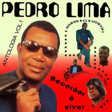 Pedro Lima - Recordar E Viva Antologia Vol.1