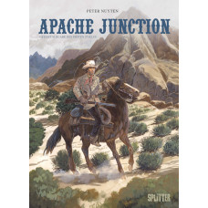 Peter Nuyten - Apache Junction - Gesamtausgabe des ersten Zyklus