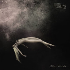 The Pretty Reckless – Other Worlds