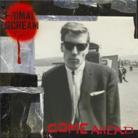 Primal Scream - Come Ahead