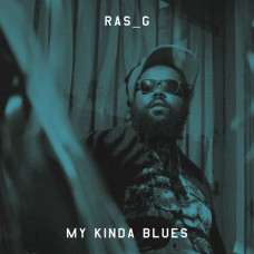 Ras_G - My Kinda Blues