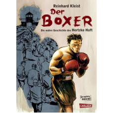 Reinhard Kleist - Der Boxer - Die wahre Geschichte des Hertzko Haft