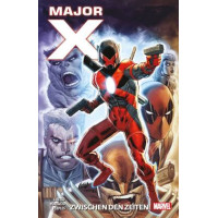 Rob Liefeld - Major X - Zwischen den Zeiten