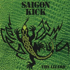 Saigon Kick - The Lizard