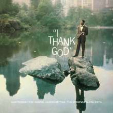 Sam Cooke / The Gospel Harmonettes / The Original Blind Boys - I Thank God