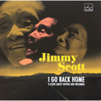 Jimmy Scott - I Go Back Home - A Story About Hoping And Dreaming