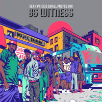 Sean Price and Small Professor - 86 Witness