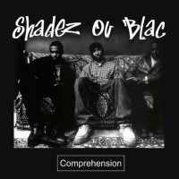 Shadez Ov Black - Comprehension
