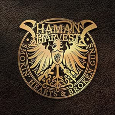 Shamans Harvest - Smokin Hearts and Broken Guns