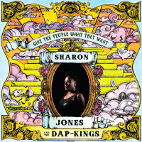 Sharon Jones and The Dap-Kings - Give The People What They Want