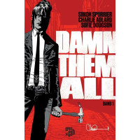 Simon Spurrier - Damn Them All Bd.01