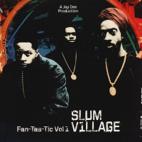 Slum Village - Fantastic Vol.01