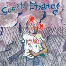 La Société Étrange - Chance