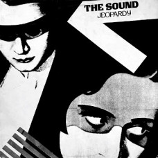 The Sound - Jeopardy