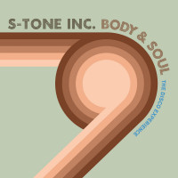 S-Tone Inc. - Body and Soul - The Disco Experience