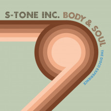 S-Tone Inc. - Body and Soul - The Disco Experience