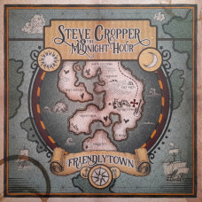 Steve Cropper / The Midnight Hour - Friendlytown