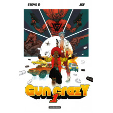 Jef / Steve D - Gun Crazy Bd.01 - 02