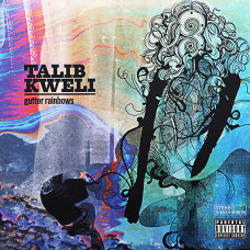 Talib Kweli - Gutter Rainbows