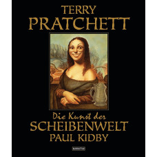 Terry Pratchett / Paul Kidby - Die Kunst der Scheibenwelt