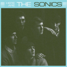 Sonics - Here Are The Sonics!!!