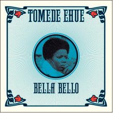 Tomede Ehue - Bella Bello