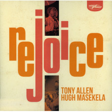 Tony Allen and Hugh Masekela - Rejoice