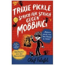 Falafel - Trixie Pickle - Strich für Strich gegen Mobbing