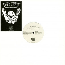 Tuff Crew - DJ Too Tuff`s Lost Archives EP