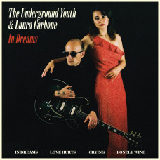 Underground Youth and Laura Carbone - In Dreams (10")