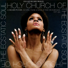 Various - Holy Church Of The Ecstatic Soul