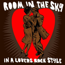 Various - Room In The Sky In A Lovers Rock Style