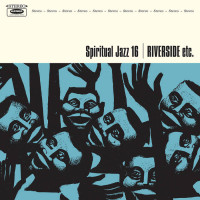 Various - Spiritual Jazz  Vol.16 - Riverside Etc.