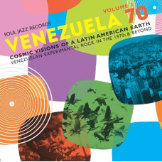 Various - Venezuela 70 Vol.02 - Cosmic Visions Of A Latin American Earth: Venezuelan Experimental Rock In The 1970's & Beyond