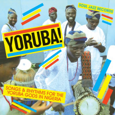 Various - Yoruba! Songs and Rhythms For The Yoruba Gods In Nigeria